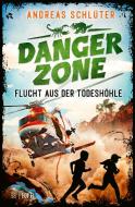 Dangerzone - Flucht aus der Todeshöhle di Andreas Schlüter edito da FISCHER KJB