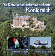 Die Reise in das siebenmalsiebente Königreich di Gero Dargel, Beatrix Dargel edito da Books on Demand