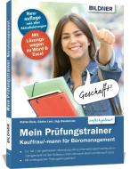 Mein Prüfungstrainer Kauffrau / Kaufmann für Büromanagement di Inge Baumeister, Lenz Günter edito da BILDNER Verlag