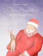 Der kleine Hase Munk & Weihnachten di Joachim Strecker edito da Books on Demand