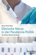 Dänische Nerze in der Pandemie-Politik di Bruno Arich-Gerz edito da Brandes + Apsel Verlag Gm
