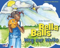 Bella Balls di Ulrike Kleinert edito da Kellner Klaus