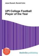 Upi College Football Player Of The Year edito da Book On Demand Ltd.