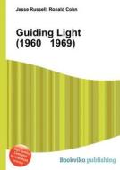 Guiding Light (1960 1969) edito da Book On Demand Ltd.