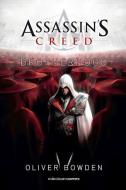 Assassin's Creed. Brotherhood di Oliver Bowden edito da PLANETA PUB