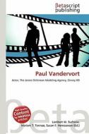 Paul Vandervort edito da Betascript Publishing