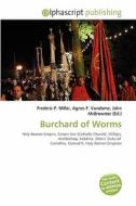 Burchard Of Worms edito da Alphascript Publishing
