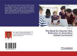 The Need for Disaster Risk Reduction in Secondary School Curriculum di Bala Wunubo edito da LAP LAMBERT Academic Publishing