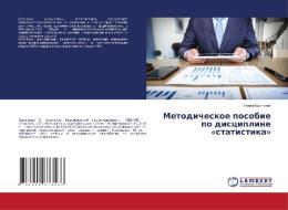 Metodicheskoe posobie po discipline «statistika» di Elena Bystrowa edito da LAP Lambert Academic Publishing