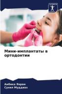 Mini-implantaty w ortodontii di Ambika Yaqram, Sunil Muddiah edito da Sciencia Scripts