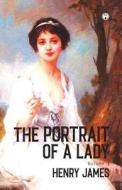 THE PORTRAIT OF A LADY Volume I di Henry James edito da Insight Publica