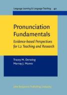 Pronunciation Fundamentals di Tracey M. Derwing, Murray J. Munro edito da John Benjamins Publishing Co