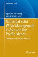Municipal Solid Waste Management in Asia and the Pacific Islands edito da Springer Singapore
