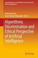 Algorithmic Discrimination and Ethical Perspective of Artificial Intelligence edito da SPRINGER NATURE