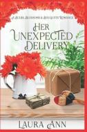 Her Unexpected Delivery di Ann Laura Ann edito da Independently Published
