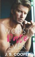 Worst Date Ever di Cooper J. S. Cooper edito da Independently Published
