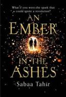 An Ember In The Ashes di Sabaa Tahir edito da Harpercollins Publishers