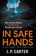 In Safe Hands di J. P. Carter edito da HarperCollins Publishers