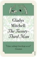 The Twenty-Third Man di Gladys Mitchell edito da Vintage Publishing