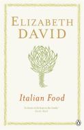 Italian Food di Elizabeth David edito da Penguin Books Ltd