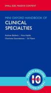 Oxford Handbook of Clinical Specialties di Andrew Baldwin, Nina Hjelde, Charlotte Goumalatsou, Gil Myers edito da Oxford University Press