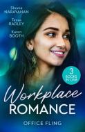 Workplace Romance: Office Fling di Shoma Narayanan, Tessa Radley, Karen Booth edito da HarperCollins Publishers