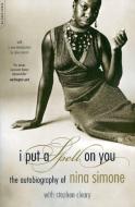 I Put A Spell On You di Nina Simone edito da INGRAM PUBLISHER SERVICES US