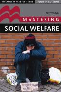 Mastering Social Welfare di Pat Young edito da Macmillan Education UK