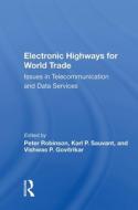 Electronic Highways For World Trade di PETER ROBINSON edito da Taylor & Francis