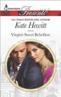 Virgin's Sweet Rebellion di Kate Hewitt edito da Harlequin