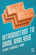 Introduction to Game Analysis di Clara Fernández-Vara edito da Routledge