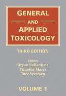 General and Applied Toxicology di Bryan Ballantyne edito da Wiley-Blackwell