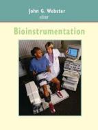Bioinstrumentation di John G. Webster edito da John Wiley & Sons
