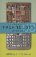 The Best of Technology Writing di Clive Thompson edito da University of Michigan Press