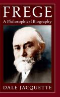 Frege di Dale Jacquette edito da Cambridge University Press