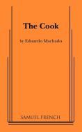 The Cook di Eduardo Machado edito da SAMUEL FRENCH TRADE