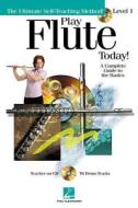 Play Flute Today! - Level 1: Play Today Plus Pack [With CD] edito da Hal Leonard Publishing Corporation