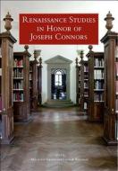 Renaissance Studies in Honor of Joseph Connors, Volume 2 di Machtelt Israëls edito da Harvard University Press