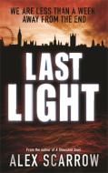 Last Light di Alex Scarrow edito da Orion Publishing Co