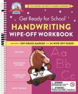 Get Ready For School: Handwriting Wipe-Off Workbook di Heather Stella edito da Little, Brown