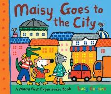 Maisy Goes to the City di Lucy Cousins edito da Candlewick Press (MA)