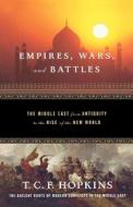 Empires, Wars, and Battles di T. C. F. Hopkins edito da St. Martins Press-3PL