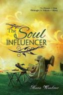 The Soul Influencer di Maria Woodrow edito da Victory Graphics & Media