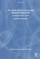 The Final FRCA Critical Reading Questions di Elizabeth Combeer, Mitul Patel edito da Taylor & Francis Ltd