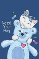Need Your Hug: A Gift from Mother to Daughter Journal and Notebook di Panda Mama Journals Brigade edito da INDEPENDENTLY PUBLISHED
