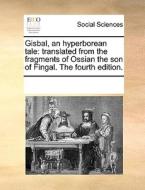 Gisbal, An Hyperborean Tale di Multiple Contributors edito da Gale Ecco, Print Editions