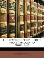The Leading English Poets From Chaucer T di Lucius Hudson Holt edito da Nabu Press