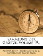 Sammlung Der Gesetze, Volume 19... di Joseph Kropatachek edito da Nabu Press