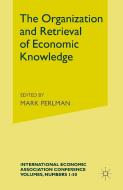 The Organization and Retrieval of Economic Knowledge edito da Palgrave Macmillan