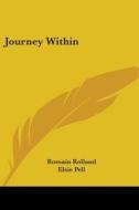Journey Within di Romain Rolland edito da Kessinger Publishing Co